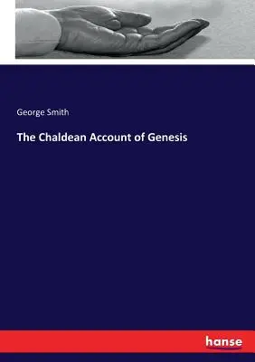 Der chaldäische Bericht der Genesis - The Chaldean Account of Genesis