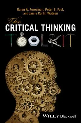 Das Critical Thinking Toolkit - The Critical Thinking Toolkit