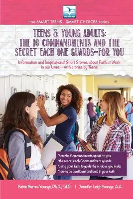 Die 10 Gebote und das Geheimnis, das jedes einzelne bewahrt - für dich: Für Jugendliche und junge Erwachsene - The 10 Commandments and the Secret Each One Guards--FOR YOU: For Teens and Young Adults