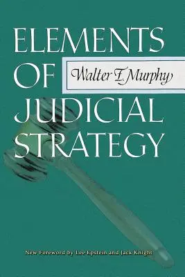 Elemente einer juristischen Strategie - Elements of Judicial Strategy