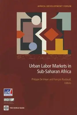Städtische Arbeitsmärkte in Afrika südlich der Sahara - Urban Labor Markets in Sub-Saharan Africa
