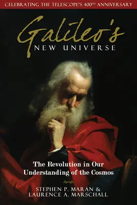 Galileis neues Universum: Die Revolution in unserem Verständnis des Kosmos - Galileo's New Universe: The Revolution in Our Understanding of the Cosmos