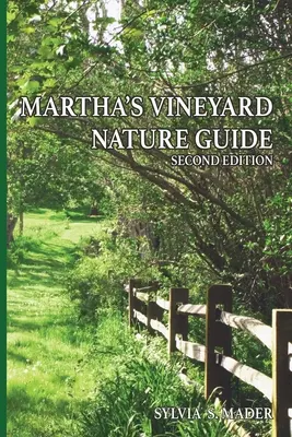 Martha's Vineyard Naturführer: Zweite Ausgabe - Martha's Vineyard Nature Guide: Second Edition