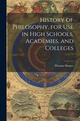 Geschichte der Philosophie, für den Gebrauch in High Schools, Akademien und Colleges - History of Philosophy, for Use in High Schools, Academies, and Colleges