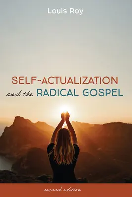 Selbstverwirklichung und das radikale Evangelium - Self-Actualization and the Radical Gospel