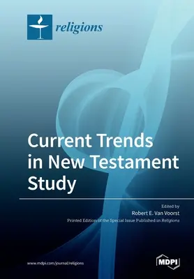 Aktuelle Trends im Studium des Neuen Testaments - Current Trends in New Testament Study