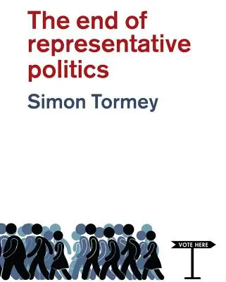 Das Ende der repräsentativen Politik - The End of Representative Politics