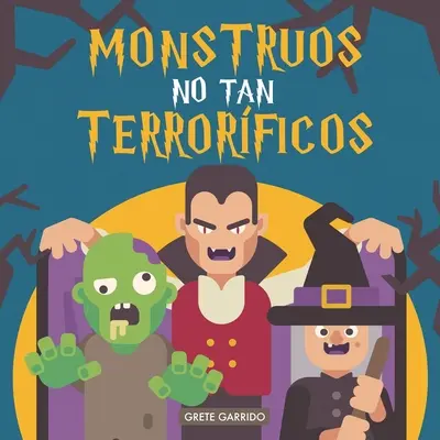 Monstruos no tan terrorficos: Un libro sobre monstruos... diferente. Ein Buch über Monstren für Kinder. Ein Buch über Halloween für Kinder. Monstruos diverti - Monstruos no tan terrorficos: Un libro sobre monstruos... diferente. Libro de monstruos para nios. Libro de Halloween para nios. Monstruos diverti