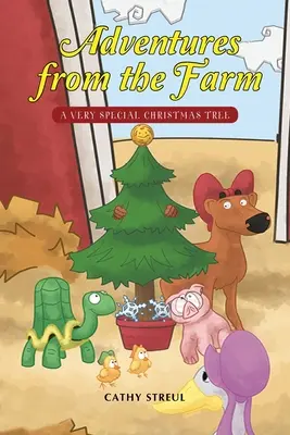 Abenteuer auf dem Bauernhof: Ein ganz besonderer Weihnachtsbaum - Adventures from the Farm: A Very Special Christmas Tree