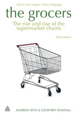 Die Lebensmittelhändler: Aufstieg und Niedergang der Supermarktketten - The Grocers: The Rise and Rise of Supermarket Chains