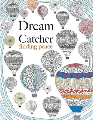 Dream Catcher: Frieden finden - Dream Catcher: finding peace