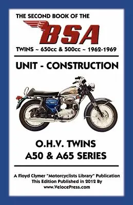 ZWEITES BUCH DER BSA TWINS 650cc & 500cc 1962-1969 - SECOND BOOK OF THE BSA TWINS 650cc & 500cc 1962-1969