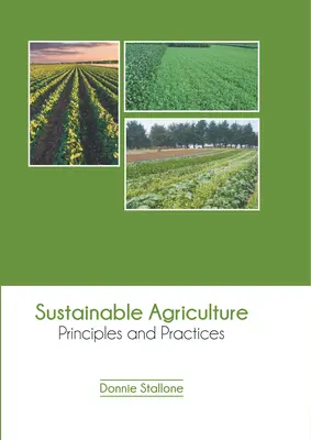 Nachhaltige Landwirtschaft: Prinzipien und Praktiken - Sustainable Agriculture: Principles and Practices