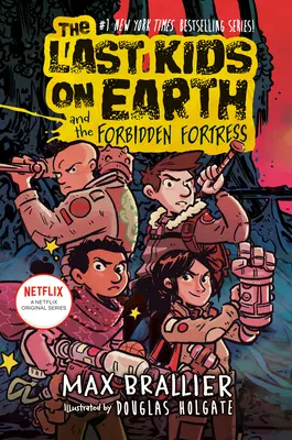 Die letzten Kinder der Erde und die verbotene Festung - The Last Kids on Earth and the Forbidden Fortress