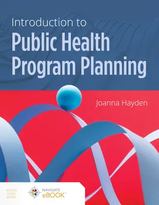 Einführung in die Programmplanung im öffentlichen Gesundheitswesen - Introduction to Public Health Program Planning