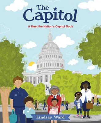 Das Kapitol: Ein Buch über das Kapitol der Nation - The Capitol: A Meet the Nation's Capitol Book