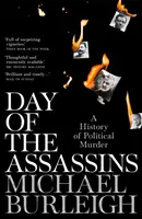 Tag der Attentäter - Eine Geschichte des politischen Mordes - Day of the Assassins - A History of Political Murder