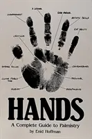 Hände - Ein kompletter Leitfaden zur Handlesekunst - Hands - A Complete Guide to Palmistry