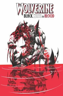 Wolverine: Schwarz, Weiß und Blut - Wolverine: Black, White & Blood