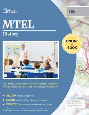 MTEL-Studienführer Geschichte (06): Testvorbereitung und Übungsfragen für den Massachusetts Test for Educator Licensure - MTEL History (06) Study Guide: Test Prep and Practice Questions for the Massachusetts Test for Educator Licensure