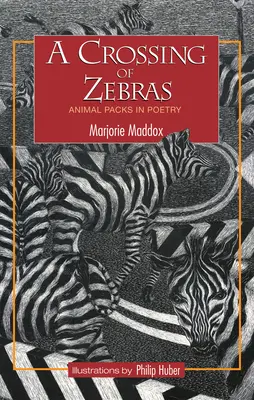 Eine Kreuzung von Zebras: Tierpakete in der Poesie - A Crossing of Zebras: Animal Packs in Poetry