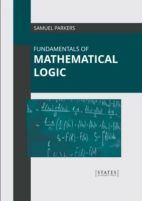 Grundlagen der mathematischen Logik - Fundamentals of Mathematical Logic