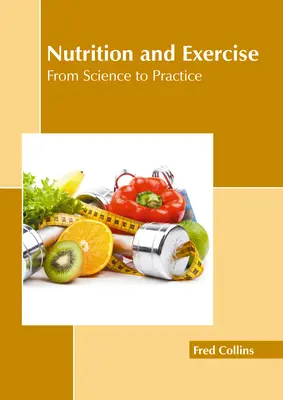 Ernährung und Bewegung: Von der Wissenschaft zur Praxis - Nutrition and Exercise: From Science to Practice
