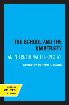 Die Schule und die Universität: Eine internationale Perspektive - The School and the University: An International Perspective