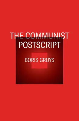 Das kommunistische Postskriptum - The Communist PostScript