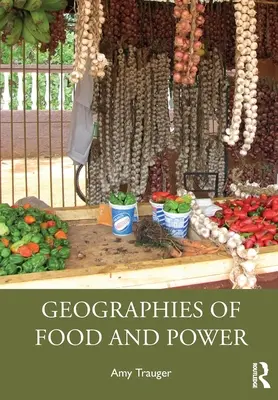 Geografien der Ernährung und der Macht - Geographies of Food and Power