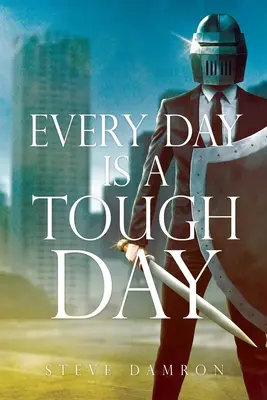Jeder Tag ist ein harter Tag - Every Day is a Tough Day