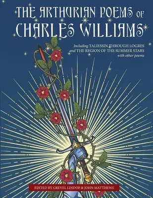 Die Artus-Gedichte von Charles Williams - The Arthurian Poems of Charles Williams