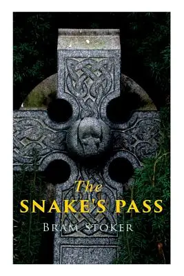 Der Pass der Schlange: Historischer Roman - The Snake's Pass: Historical Novel