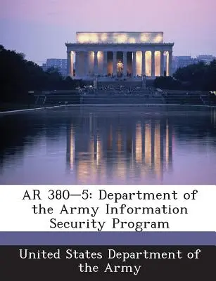 AR 380-5: Informationssicherheitsprogramm des Heeres - AR 380-5: Department of the Army Information Security Program