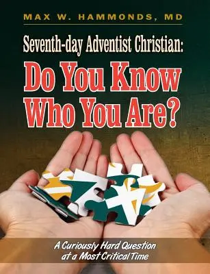 Christliche Siebenten-Tags-Adventisten: Weißt du, wer du bist? - Seventh-day Adventist Christian: Do You Know Who You Are?