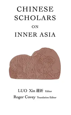 Chinesische Gelehrte über Innerasien - Chinese Scholars on Inner Asia