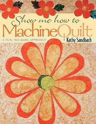 Zeig mir, wie man mit der Maschine quiltet - Print on Demand Edition - Show Me How to Machine Quilt- Print on Demand Edition