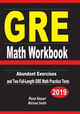 GRE Math Workbook: Abundant Exercises und zwei GRE Math Practice Tests in voller Länge - GRE Math Workbook: Abundant Exercises and Two Full-Length GRE Math Practice Tests