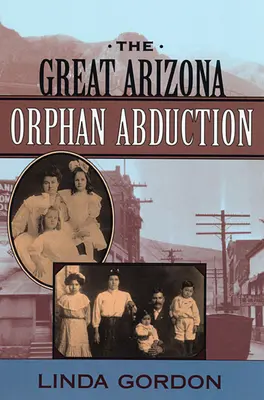 Die große Arizona-Waisen-Entführung - The Great Arizona Orphan Abduction