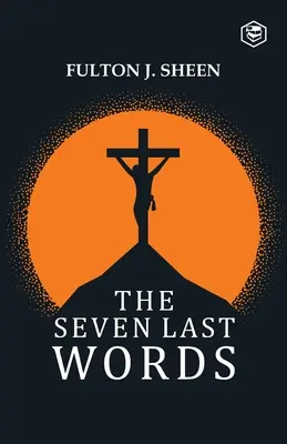 Die sieben letzten Worte - The Seven Last Words