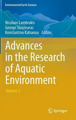 Fortschritte in der Erforschung der aquatischen Umwelt: Band 2 - Advances in the Research of Aquatic Environment: Volume 2