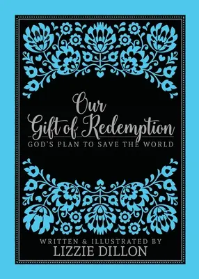 Unser Geschenk der Erlösung - Our Gift of Redemption