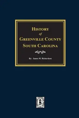 Geschichte von Greenville County, South Carolina - History of Greenville County, South Carolina