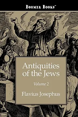 Altertümer der Juden Band 2 - Antiquities of the Jews volume 2