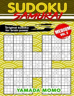 Sudoku Samurai Mittel: Original Sudoku For Brain Power Vol. 2: Enthält 100 Rätsel Sudoku Samurai Medium Level - Sudoku Samurai Medium: Original Sudoku For Brain Power Vol. 2: Include 100 Puzzles Sudoku Samurai Medium Level