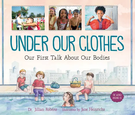 Unter unseren Kleidern: Unser erstes Gespräch über unseren Körper - Under Our Clothes: Our First Talk about Our Bodies