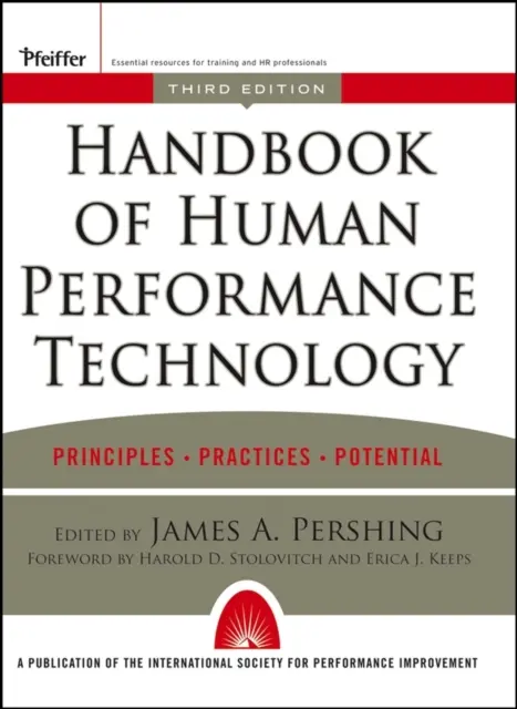 Handbuch der menschlichen Leistungstechnologie: Prinzipien, Praktiken und Potenziale - Handbook of Human Performance Technology: Principles, Practices, and Potential