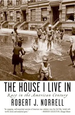 Das Haus, in dem ich wohne: Ethnie im amerikanischen Jahrhundert - The House I Live in: Race in the American Century