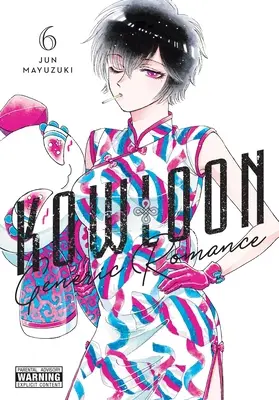 Generische Romanzen aus Kowloon, Bd. 6 - Kowloon Generic Romance, Vol. 6