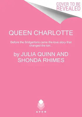 Königin Charlotte: Bevor Bridgerton kam - eine epische Liebesgeschichte - Queen Charlotte: Before Bridgerton Came an Epic Love Story